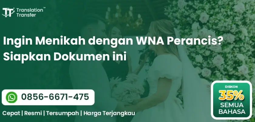 Ingin Menikah dengan WNA Perancis? Siapkan Dokumen ini