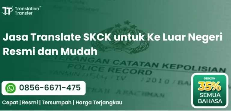 Jasa Translate SKCK untuk Ke Luar Negeri Resmi dan Mudah