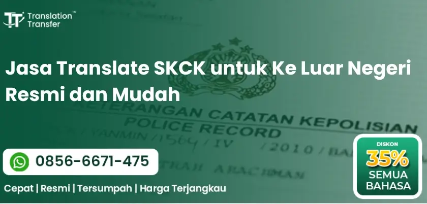Jasa Translate SKCK untuk Ke Luar Negeri Resmi dan Mudah