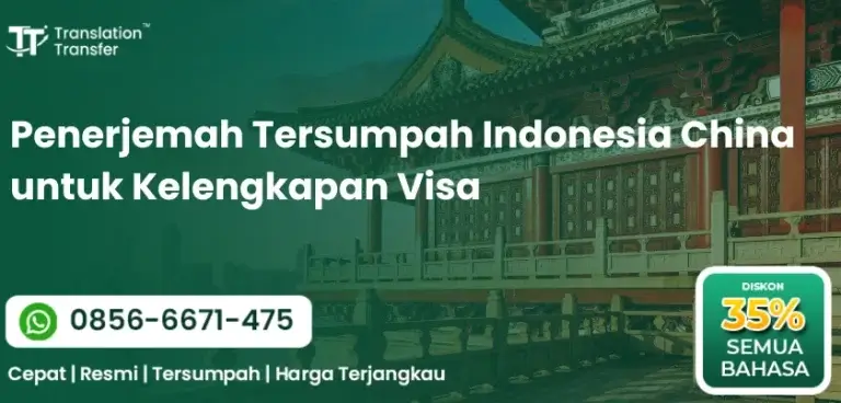 Penerjemah Tersumpah Indonesia China untuk Kelengkapan Visa