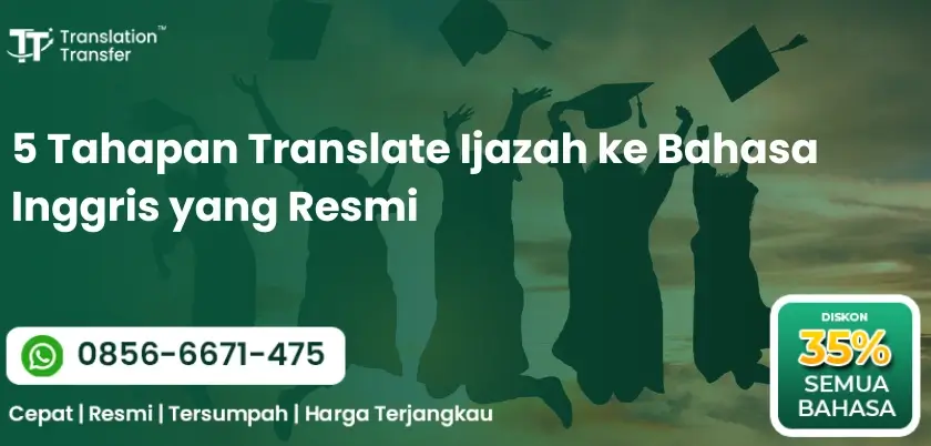 5 Tahapan Translate Ijazah ke Bahasa Inggris yang Resmi