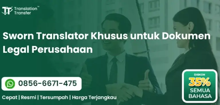 Sworn Translator Khusus untuk Dokumen Legal Perusahaan