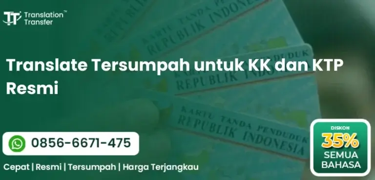 Translate Tersumpah untuk KK dan KTP Resmi