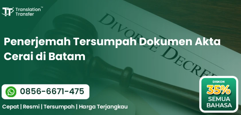 Penerjemah Tersumpah Dokumen Akta Cerai di Batam