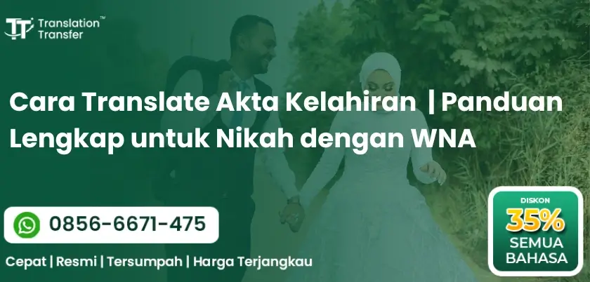 Cara Translate Akta Kelahiran | Panduan Lengkap untuk Nikah dengan WNA