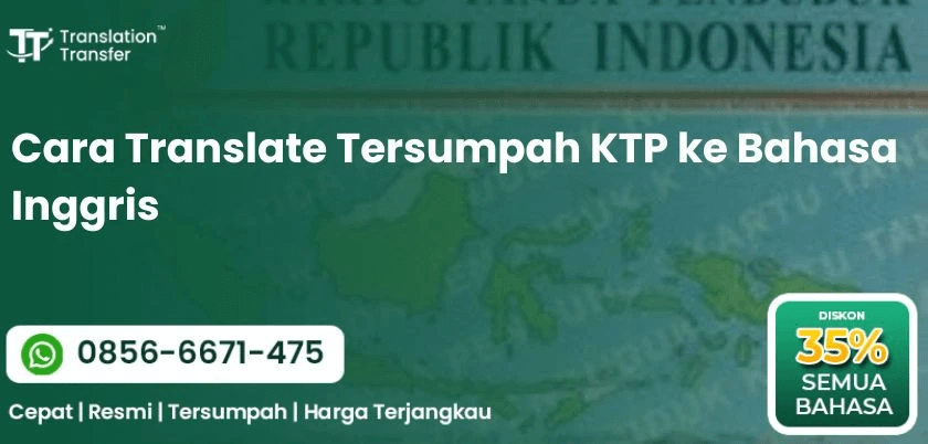 Cara Translate Tersumpah KTP ke Bahasa Inggris