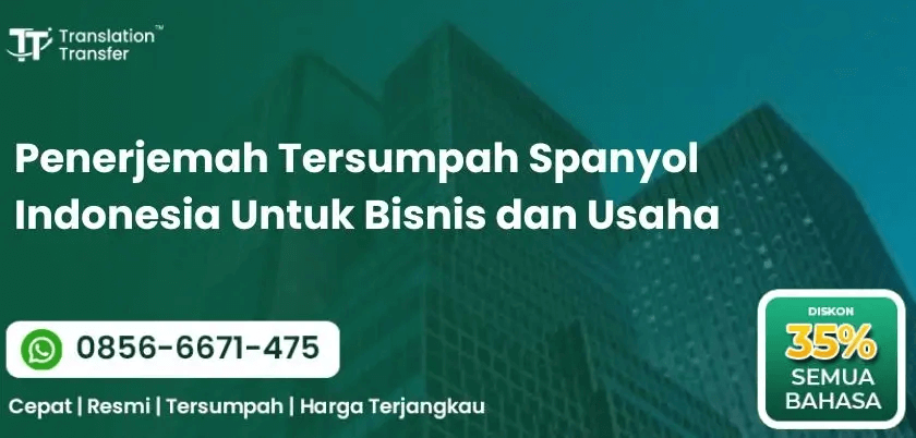 Penerjemah Tersumpah Spanyol Indonesia Untuk Bisnis dan Usaha