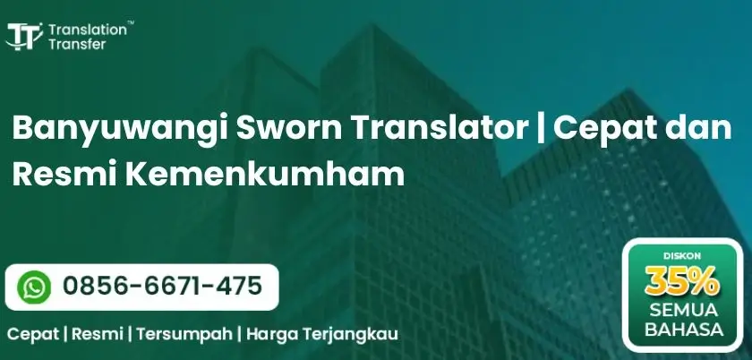 Banyuwangi Sworn Translator | Cepat dan Resmi Kemenkumham