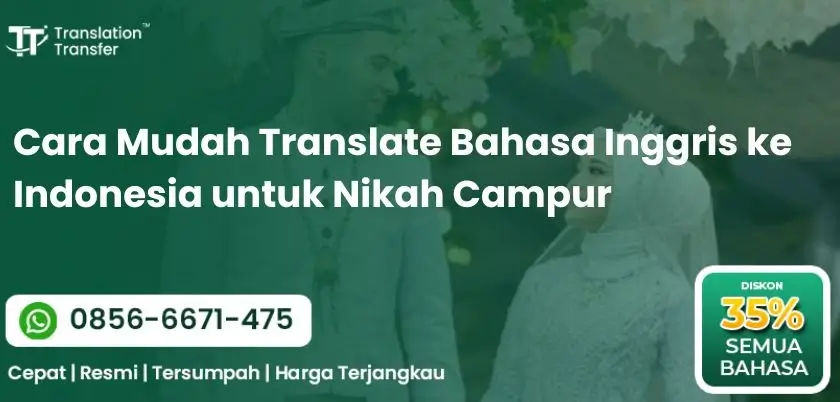 Cara Mudah Translate Bahasa Inggris ke Indonesia untuk Nikah Campur