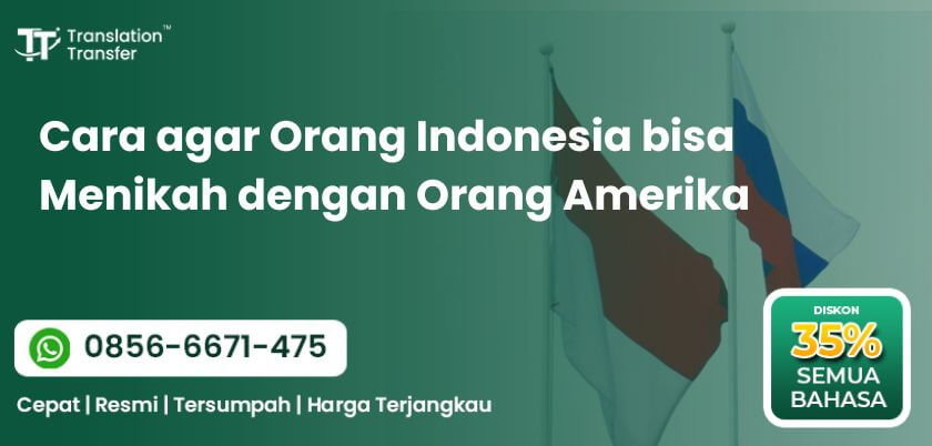 Orang Indonesia bisa Menikah dengan Orang Amerika