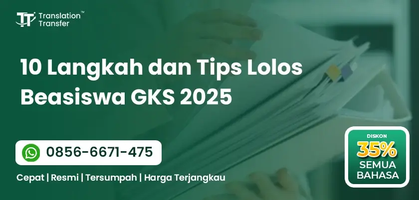 10 Langkah dan Tips Lolos Beasiswa GKS 2025