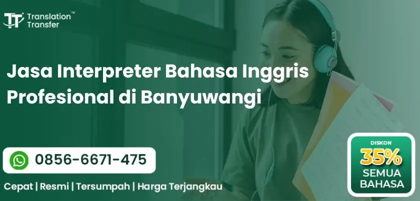 Jasa Interpreter Bahasa Inggris Profesional di Banyuwangi
