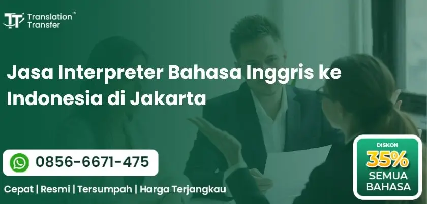 Jasa Interpreter Bahasa Inggris ke Indonesia di Jakarta