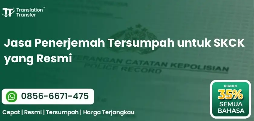 Jasa Penerjemah Tersumpah untuk SKCK yang Resmi