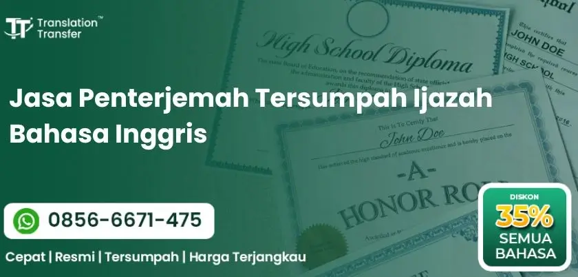 Jasa Penterjemah Tersumpah Ijazah Bahasa Inggris