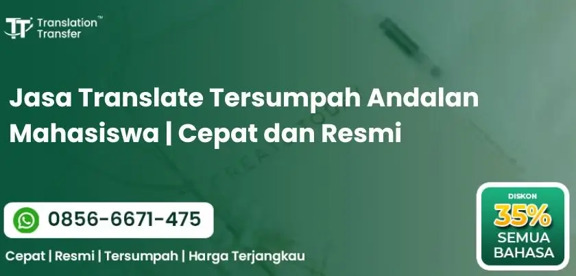 Jasa Translate Tersumpah Andalan Mahasiswa | Cepat dan Resmi 