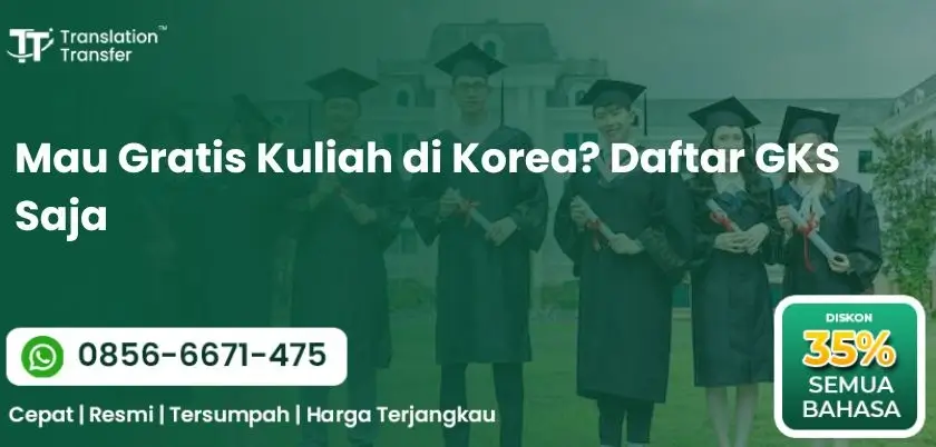Mau Gratis Kuliah di Korea? Daftar GKS Saja