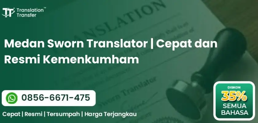 Medan Sworn Translator | Cepat dan Resmi Kemenkumham