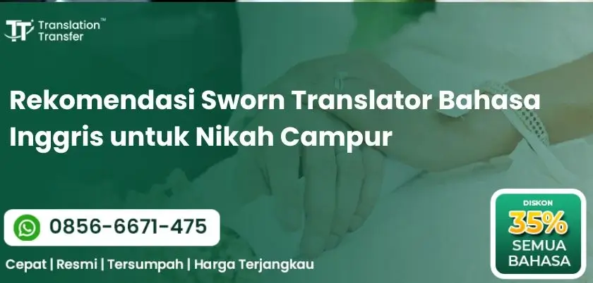 Rekomendasi Sworn Translator Bahasa Inggris untuk Nikah Campur