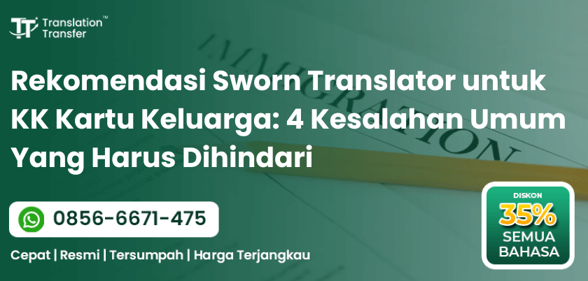 Rekomendasi Sworn Translator untuk KK Kartu Keluarga