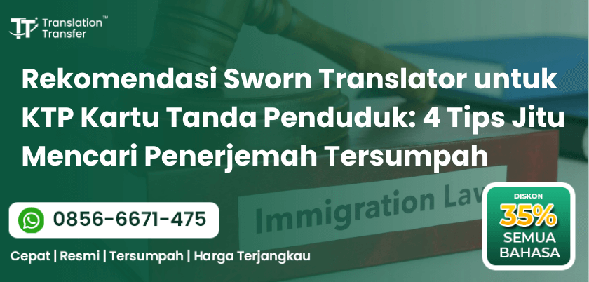 Rekomendasi Sworn Translator untuk KTP Kartu Tanda Penduduk