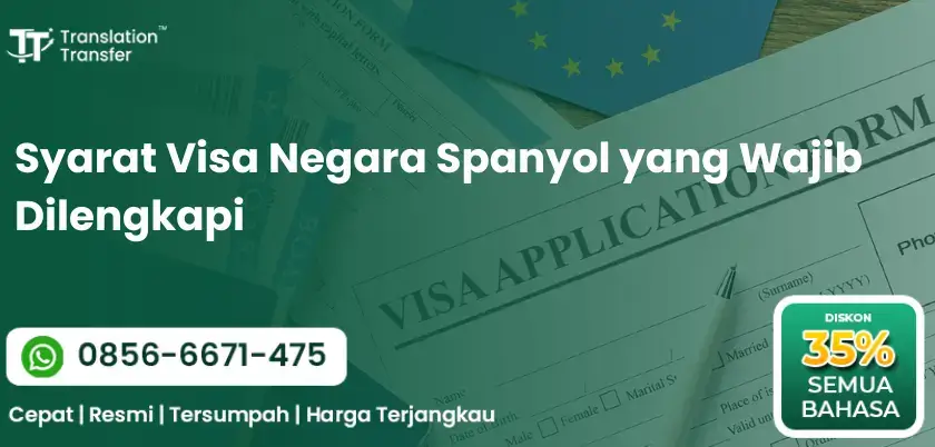 Syarat Visa Negara Spanyol yang Wajib Dilengkapi