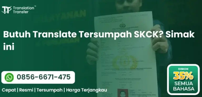 Butuh Translate Tersumpah SKCK? Simak ini