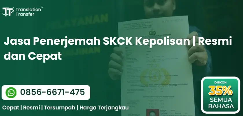 Jasa Penerjemah SKCK Kepolisan | Resmi dan Cepat