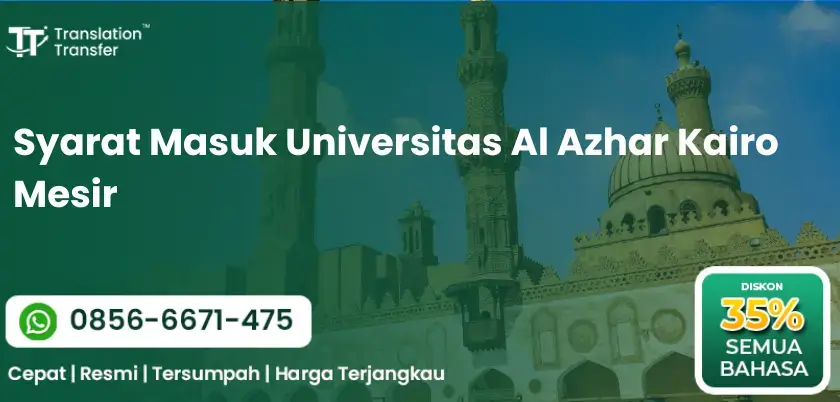 Syarat Masuk Universitas Al Azhar Kairo Mesir