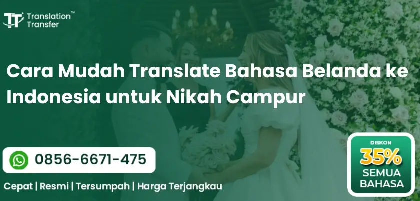 Cara Mudah Translate Bahasa Belanda ke Indonesia untuk Nikah Campur