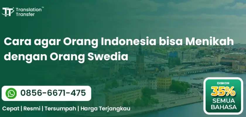 Cara agar Orang Indonesia bisa Menikah dengan Orang Swedia
