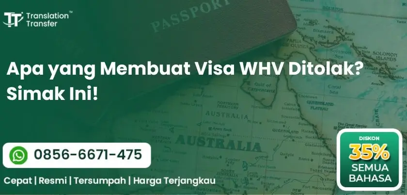 Apa yang Membuat Visa WHV Ditolak? Simak Ini!