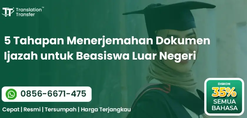 5 Tahapan Menerjemahan Dokumen Ijazah untuk Beasiswa Luar Negeri