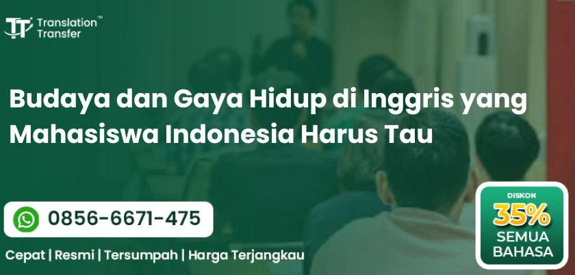 Budaya dan Gaya Hidup di Inggris yang Mahasiswa Indonesia Harus Tau