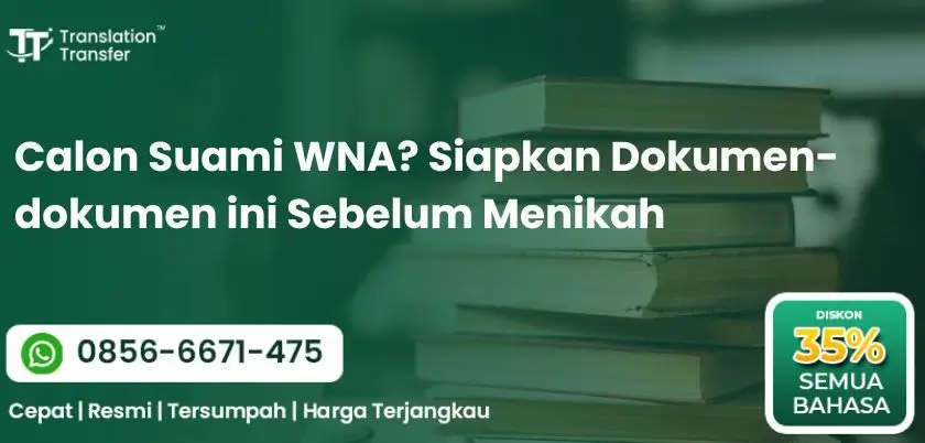 Calon Suami WNA? Siapkan Dokumen-dokumen ini Sebelum Menikah