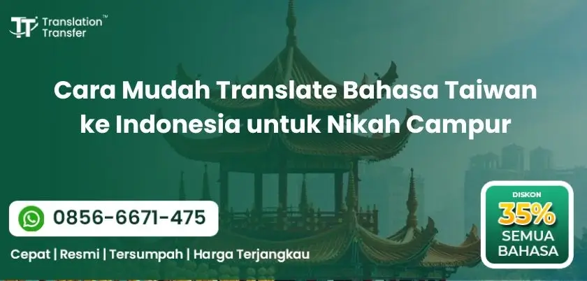 Cara Mudah Translate Bahasa Taiwan ke Indonesia untuk Nikah Campur