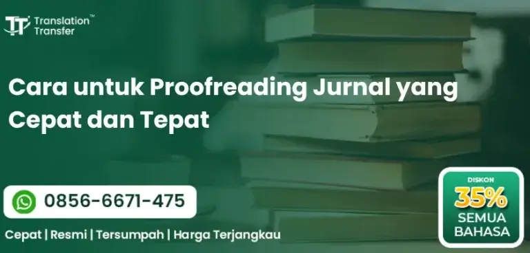 Cara untuk Proofreading Jurnal yang Cepat dan Tepat