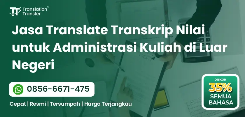 Jasa Translate Transkrip Nilai untuk Administrasi Kuliah di Luar Negeri