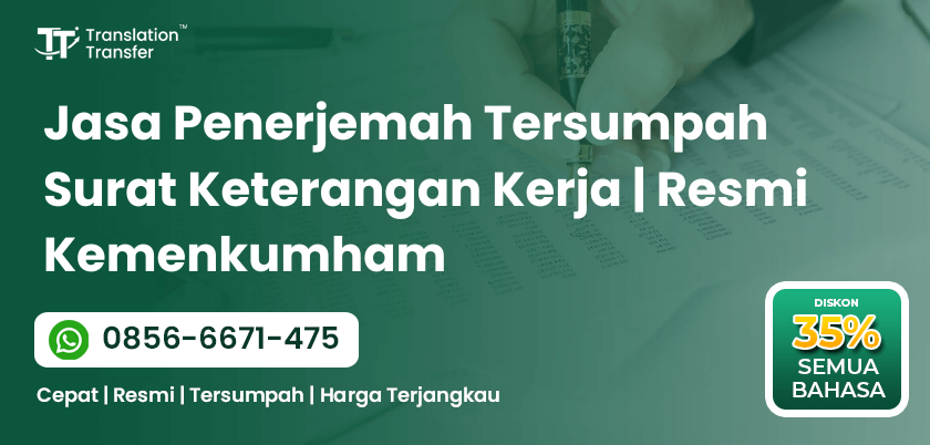 Jasa Penerjemah Tersumpah Surat Keterangan Kerja | Resmi Kemenkumham
