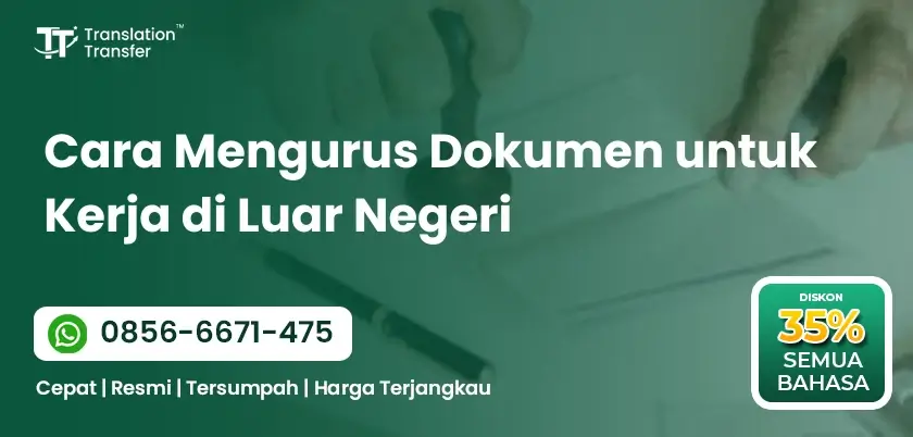 Cara Mengurus Dokumen untuk Kerja di Luar Negeri