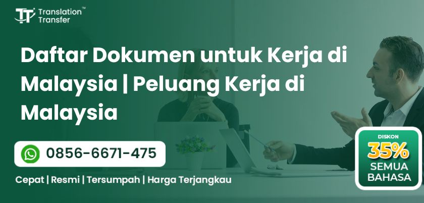 Jasa penerjemah, penerjemah tersumpah, jasa translate, daftar, list, dokumen, kerja, Malaysia, Peluang, opportunity