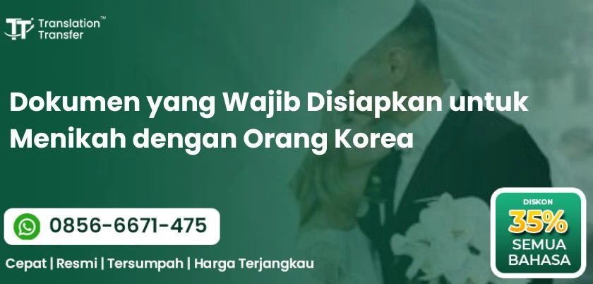 Dokumen yang Wajib Disiapkan untuk Menikah dengan Orang Korea