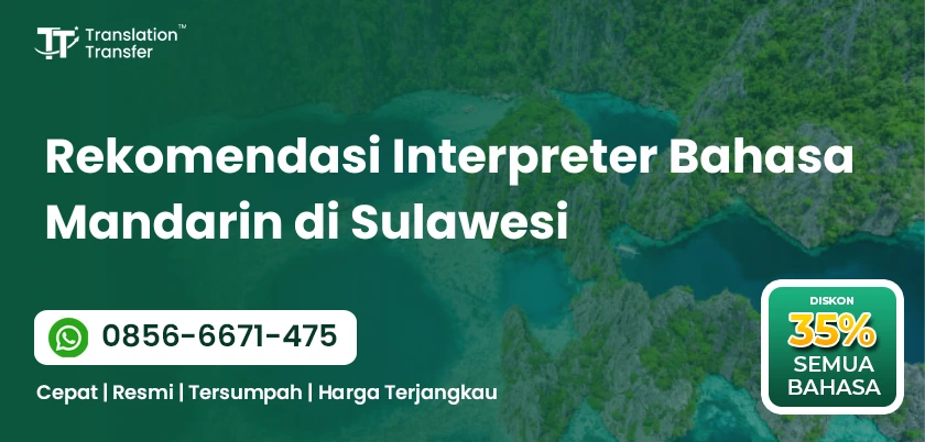 Rekomendasi Interpreter Bahasa Mandarin di Sulawesi