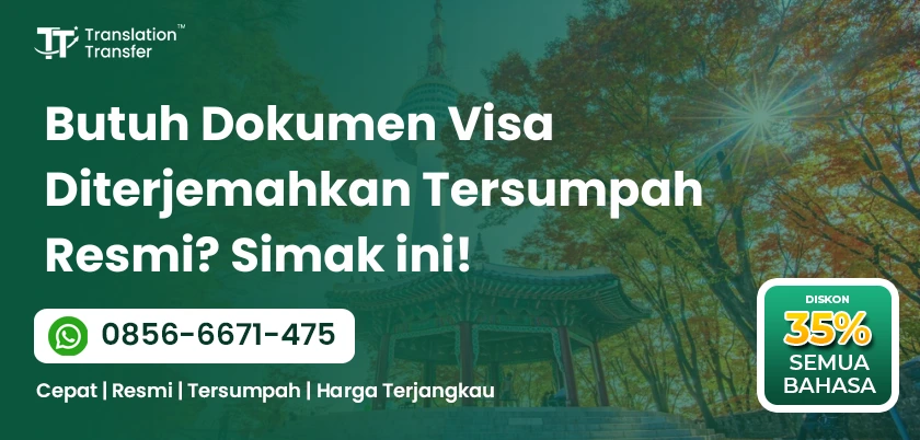 Butuh Dokumen Visa Diterjemahkan Tersumpah Resmi? Simak ini!