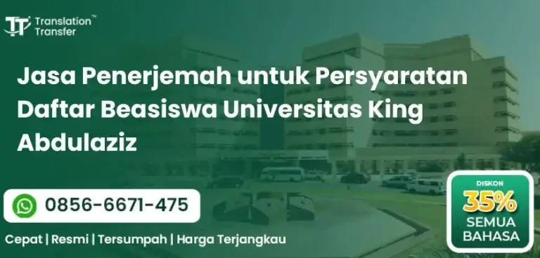 Jasa Penerjemah untuk Persyaratan Daftar Beasiswa Universitas King Abdulaziz