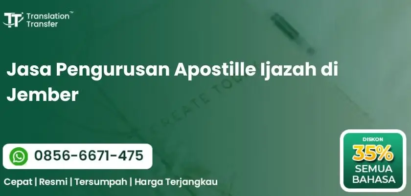 Jasa Pengurusan Apostille Ijazah di Jember