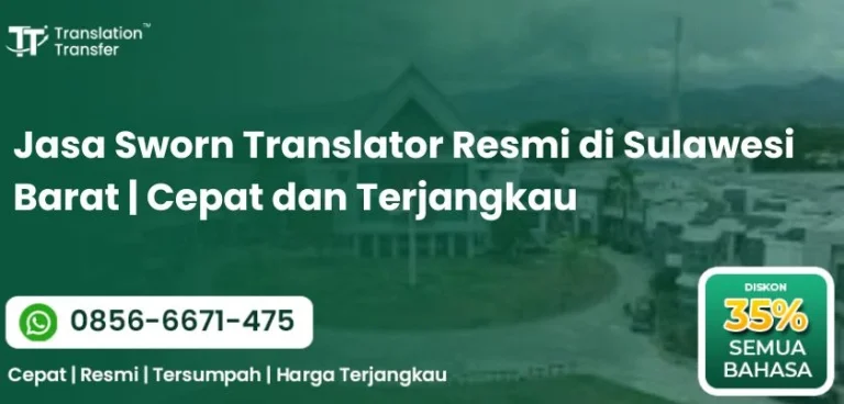 Jasa Sworn Translator Resmi di Sulawesi Barat | Cepat dan Terjangkau
