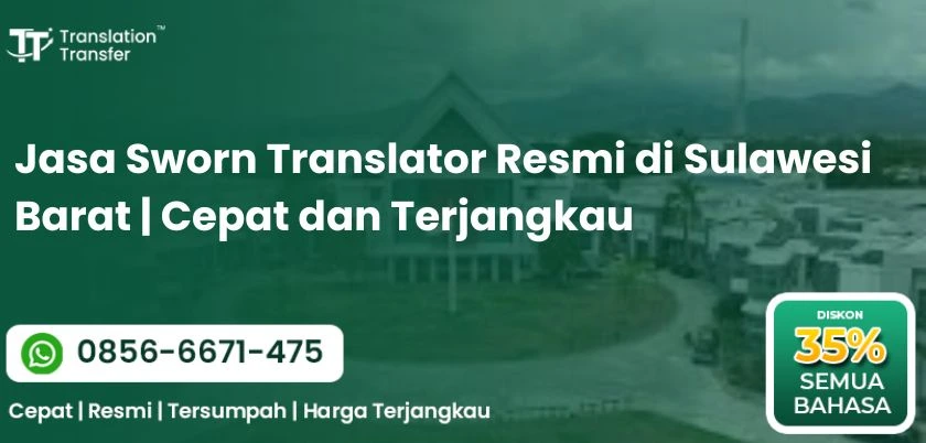 Jasa Sworn Translator Resmi di Sulawesi Barat | Cepat dan Terjangkau