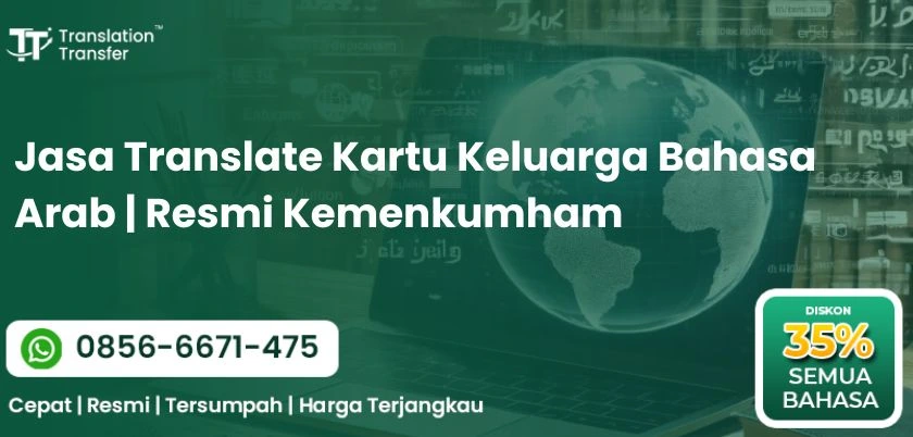 Jasa Translate Kartu Keluarga Bahasa Arab | Resmi Kemenkumham
