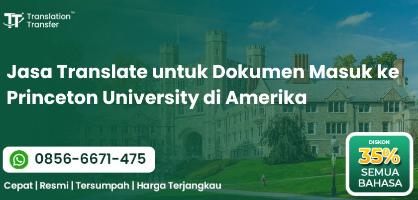 Jasa Translate untuk Dokumen Masuk ke Princeton University di Amerika
